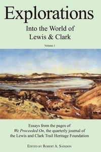 bokomslag Explorations into the World of Lewis and Clark V-1 of 3: v. 1