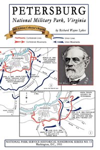 bokomslag Petersburg - National Military Park, Virginia: NPS Historical Handbook Series No. 13