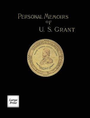 Ulysses S. Grant, Reuben Gold Thwaites - Personal Memoirs of U.S. Grant Volume 2/2, Inbunden