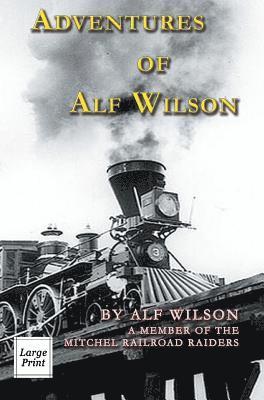 John A Wilson - Adventures of Alf Wilson, Inbunden
