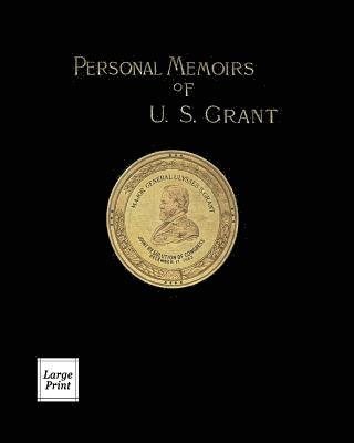 Personal Memoirs of U. S. Grant Volume 2/2 1