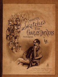 bokomslag Character Sketches from Charles Dickens Portrayed by Kyd