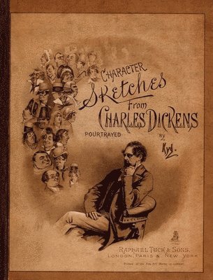 Character Sketches from Charles Dickens Portrayed by Kyd 1