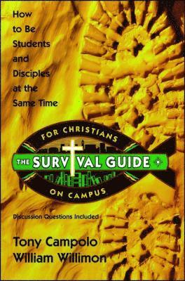 Tony Campolo, William Willimon - Survival Guide for Christians on Campus, Häftad