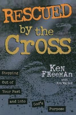 Rescued By the Cross 1