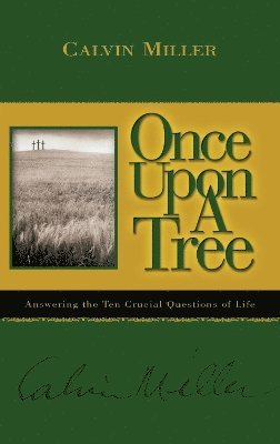 Calvin Miller - Once Upon a Tree, Häftad