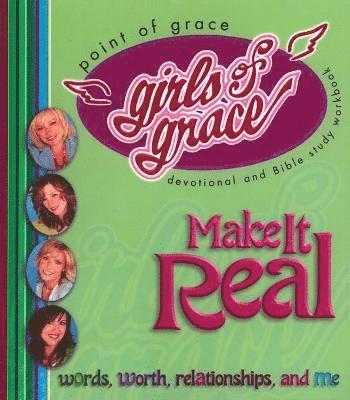 Point Of Grace - Girls of Grace Make It Real, Häftad