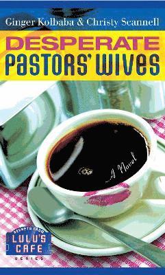 bokomslag Desperate Pastors' Wives