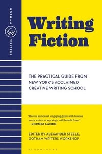 bokomslag Gotham Writers' Workshop Writing Fiction: The Practical Guide from New York's Acclaimed Creative Writing School