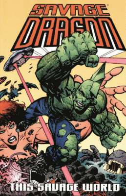 bokomslag Savage Dragon Volume 15: This Savage World