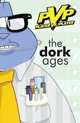 PvP: The Dork Ages 1