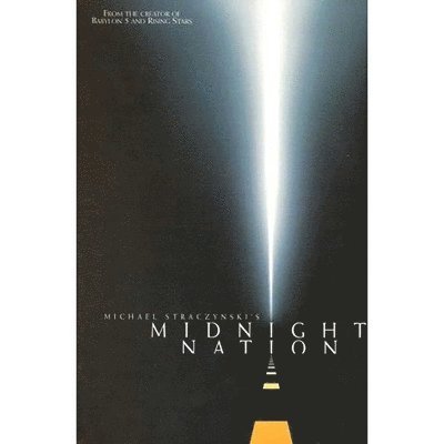 J. Michael Straczynski, J Michael Straczynski - Midnight Nation (New Edition), Häftad
