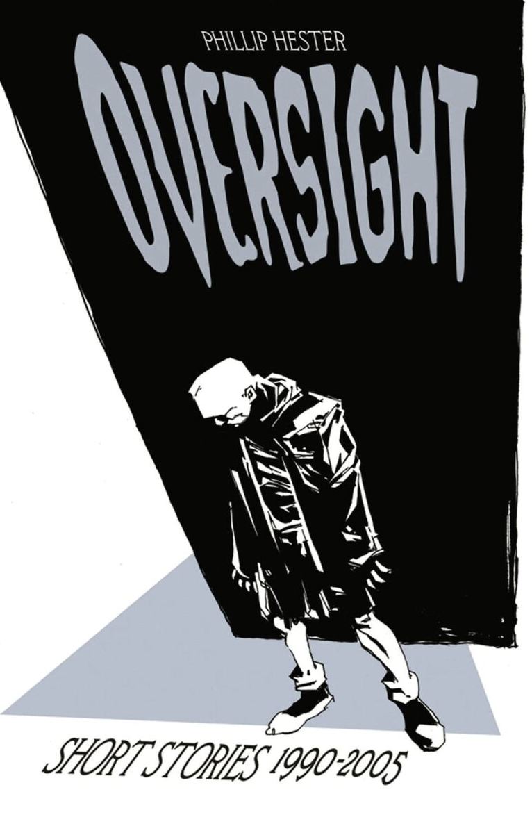 Phil Hester - Oversight: Collected Short Stories 1990-2005, Häftad