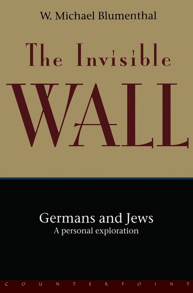 W. Michael Blumenthal - Invisible Wall, Häftad