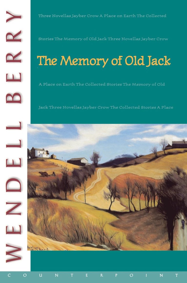 Wendell Berry - Memory of Old Jack, Häftad