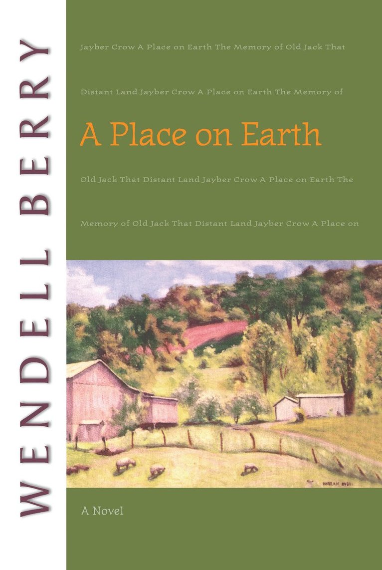Wendell Berry - Place on Earth, Häftad