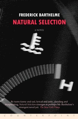 Frederick Barthelme - Natural Selection, Häftad