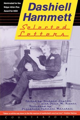 Selected Letters Of Dashiell Hammett: 1921-1960 1