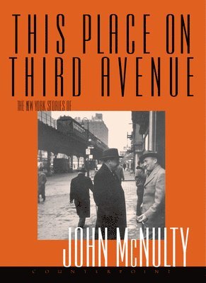 John Mcnulty, John McNulty - This Place on Third Avenue, Häftad