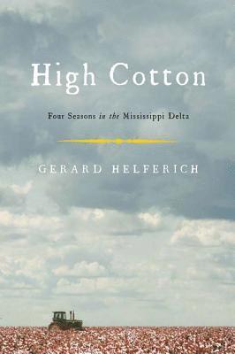Gerard Helferich - High Cotton, Häftad