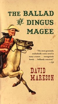 bokomslag The Ballad Of Dingus Magee