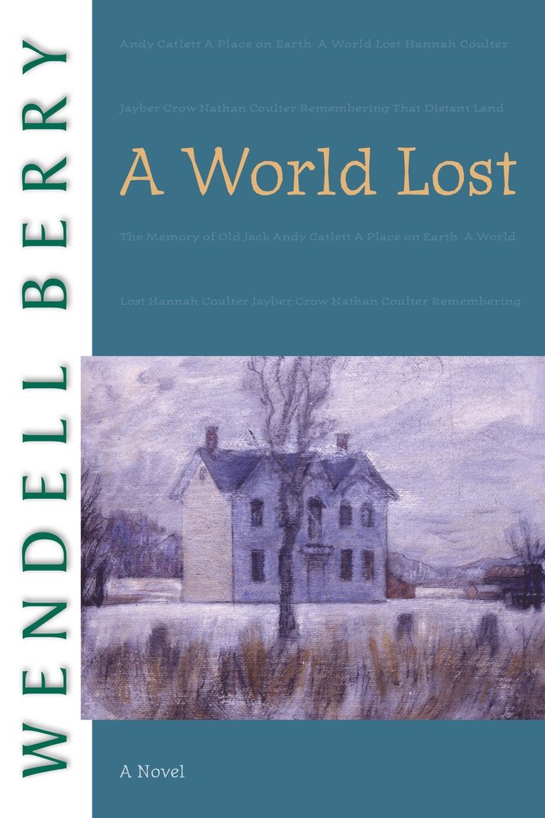 Wendell Berry - World Lost, Häftad