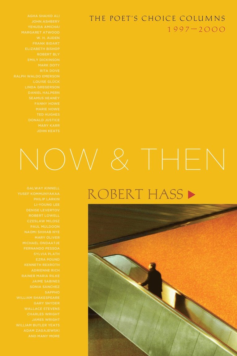 Robert Hass - Now and Then, Häftad