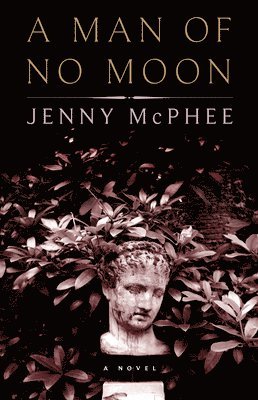 Jenny McPhee - A Man of No Moon, Häftad
