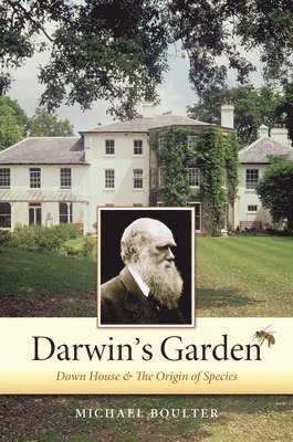 bokomslag Darwin's Garden: Down House and the Origin of Species