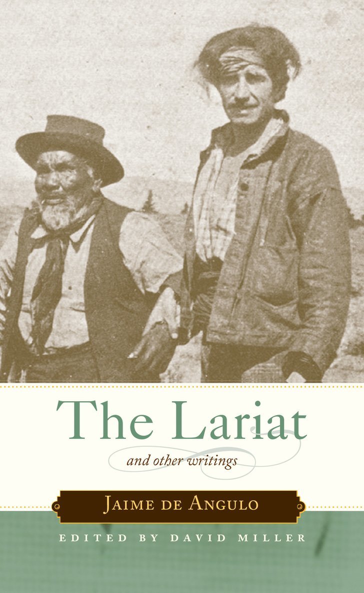 Jaime De Angulo, David Miller, Jaime de Angulo, David Miller - Lariat, Häftad