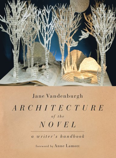Jane Vandenburgh, Anne Lamott - Architecture of the Novel, Häftad