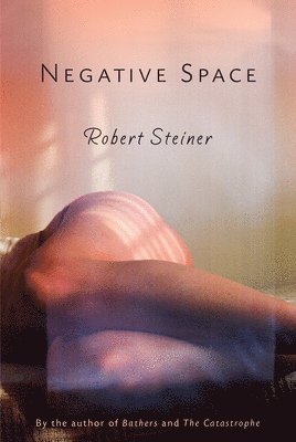Robert Steiner - Negative Space, Häftad