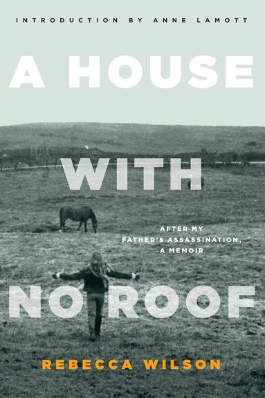 Rebecca Wilson, Anne Lamott - House with No Roof, Häftad