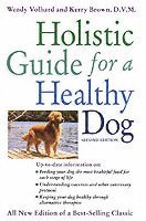 bokomslag The Holistic Guide for a Healthy Dog