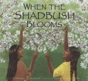 When The Shadbush Blooms 1