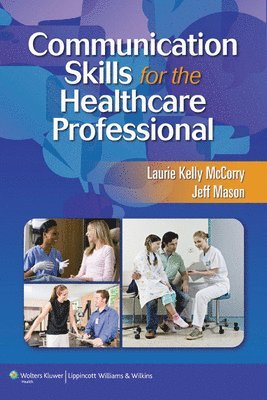 Communication Skills for the Healthcare Professional 1