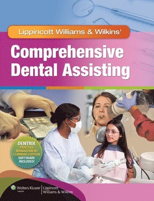 Lippincott Williams & Wilkins' Comprehensive Dental Assisting 1