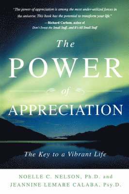 Noelle C. Nelson, Jeannine Lemare Calaba - Power of Appreciation, Häftad