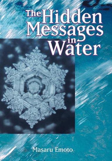 Masaru Emoto - Hidden Messages in Water, Häftad