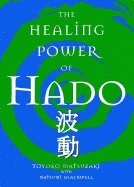 bokomslag The Healing Power Of Hado
