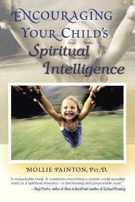 Encouraging Your Child's Spiritual Intelligence 1