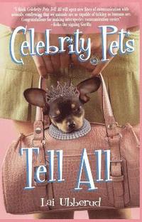bokomslag Celebrity Pets Tell All