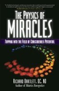 Richard Bartlett, Melissa Joy Jonsson - The Physics of Miracles, Häftad