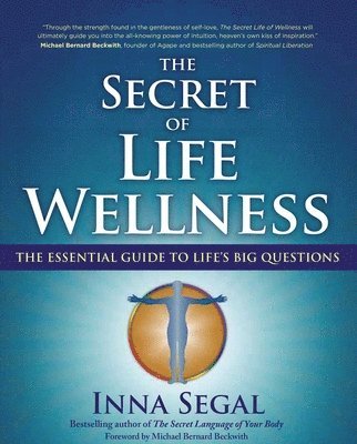 Inna Segal - Secret of Life Wellness, Häftad