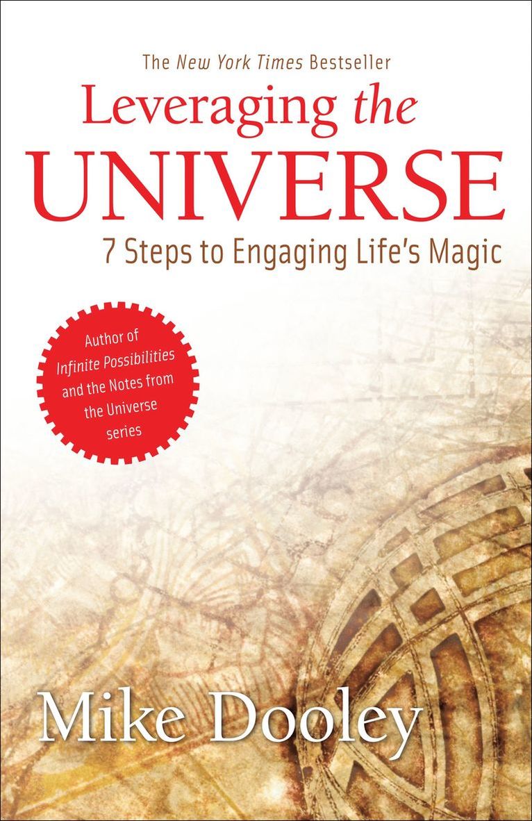 Mike Dooley - Leveraging the Universe, Inbunden