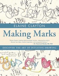 bokomslag Making Marks: Discover the Art of Intuitive Drawing