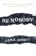 Lama Marut - Be Nobody, Häftad