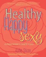 Healthy Happy Sexy 1