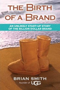 bokomslag The Birth of a Brand