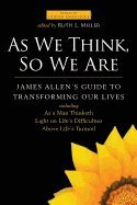 bokomslag As We Think, So We Are : James Allen's Guide to Transforming Our Lives
